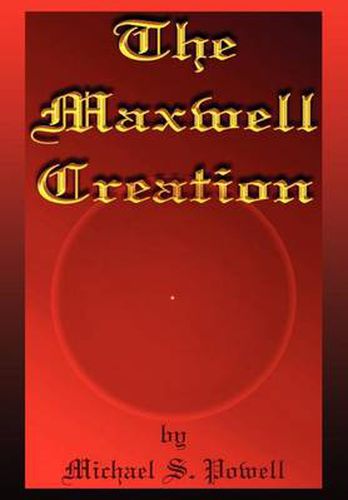 Cover image for The Maxwell Creation