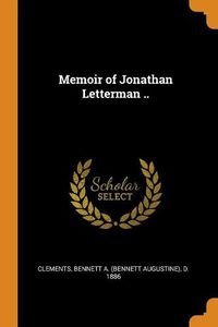 Cover image for Memoir of Jonathan Letterman ..