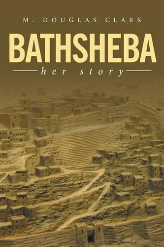 Cover image for Bathsheba: Her Story