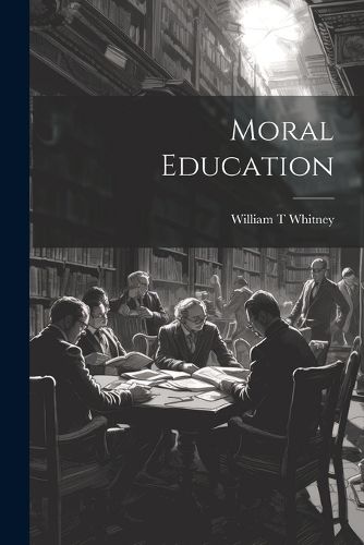 Cover image for Moral Education