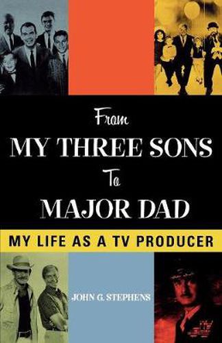 From My Three Sons to Major Dad: My Life as a TV Producer