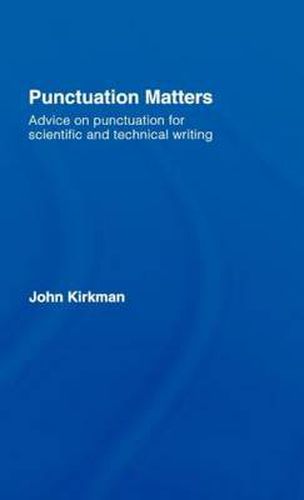 Cover image for Punctuation Matters: Advice on Punctuation for Scientific and Technical Writing