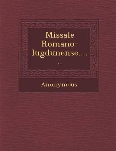 Cover image for Missale Romano-Lugdunense......