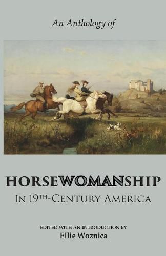 Cover image for Horsewomanship in 19th-Century America: An Anthology