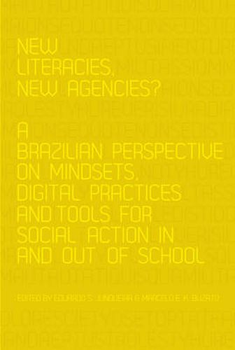 Cover image for New Literacies, New Agencies?: A Brazilian Perspective on Mindsets, Digital Practices and Tools for Social Action In and Out of School