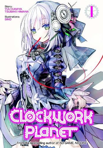 Cover image for Clockwork Planet (Light Novel) Vol. 1
