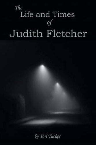 Cover image for The Life and Times of Judith Fletcher