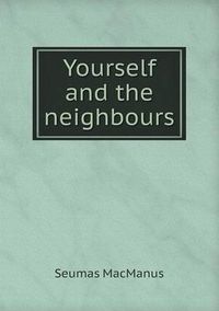 Cover image for Yourself and the neighbours