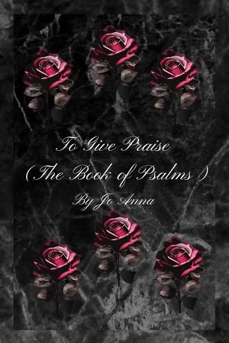 Cover image for To Give Praise (The Book of Psalms)