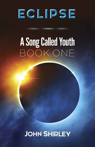 Eclipse: A Song Called Youth: Book One