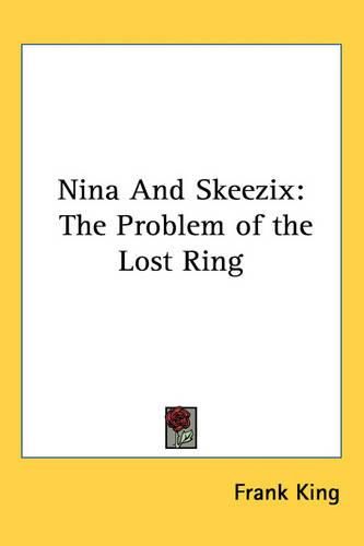 Cover image for Nina and Skeezix: The Problem of the Lost Ring