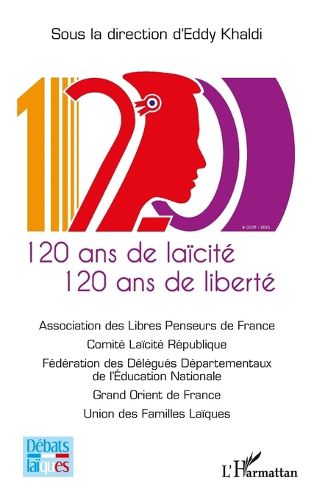 Cover image for 120 ans de laicite 120 ans de liberte