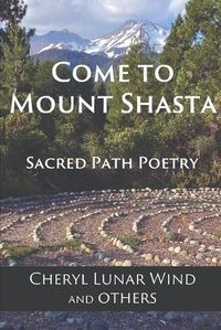 Cover image for Come To Mount Shasta