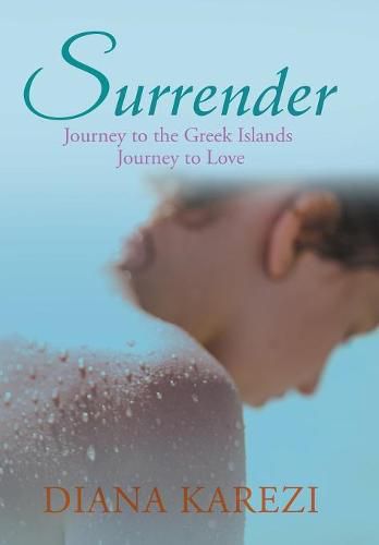 Cover image for Surrender: Journey to the Greek Islands Journey to Love