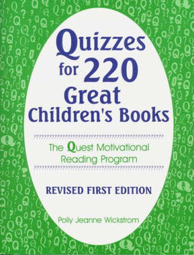 Cover image for Quizzes for 220 Great Children's Books: The Quest Motivational Reading Program