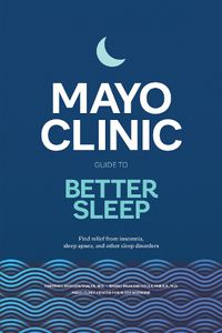 Cover image for Mayo Clinic Guide to Better Sleep