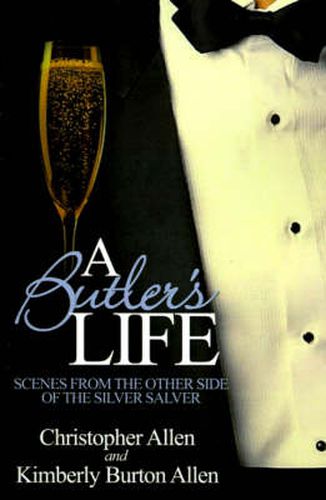 Cover image for A Butler's Life: Scenes from the Other Side of the Silver Salver