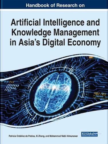 Cover image for Handbook of Research on Artificial Intelligence and Knowledge Management in Asia's Digital Economy