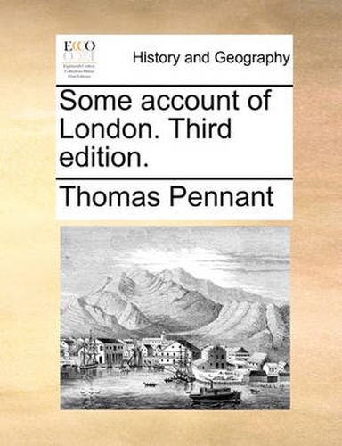 Cover image for Some Account of London. Third Edition.