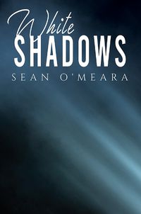 Cover image for White Shadows