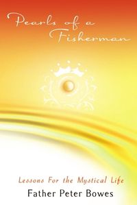 Cover image for Pearls of a Fisherman: Lessons for the Mystical Life