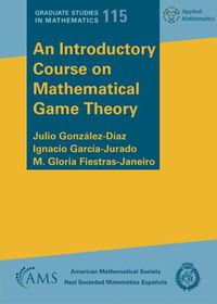 Cover image for An Introductory Course on Mathematical Game Theory