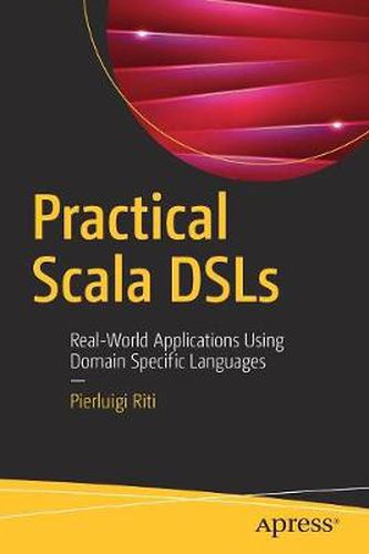 Cover image for Practical Scala DSLs: Real-World Applications Using Domain Specific Languages