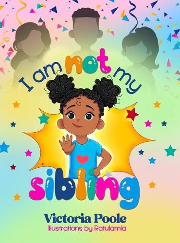 Cover image for I Am Not My Sibling