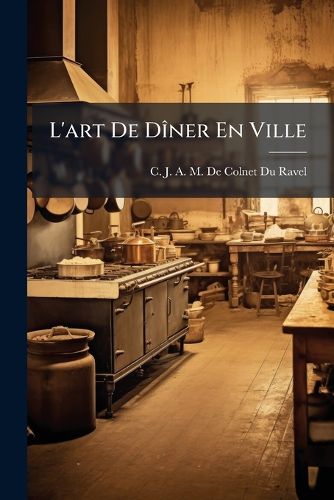 Cover image for L'Art de Dner En Ville