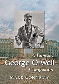 Cover image for George Orwell: A Literary Companion