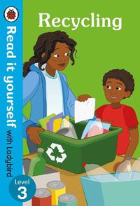 Cover image for Recycling: Read it yourself with Ladybird Level 3
