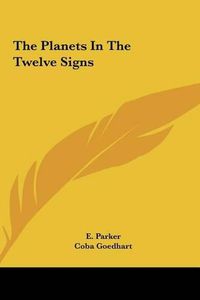 Cover image for The Planets in the Twelve Signs