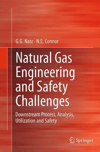 Cover image for Natural Gas Engineering and Safety Challenges: Downstream Process, Analysis, Utilization and Safety