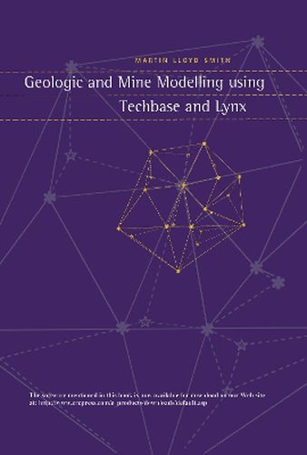 Geologic and Mine Modelling using Techbase and Lynx