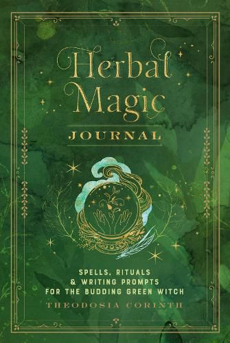 Cover image for Herbal Magic Journal: Spells, Rituals, and Writing Prompts for the Budding Green Witch