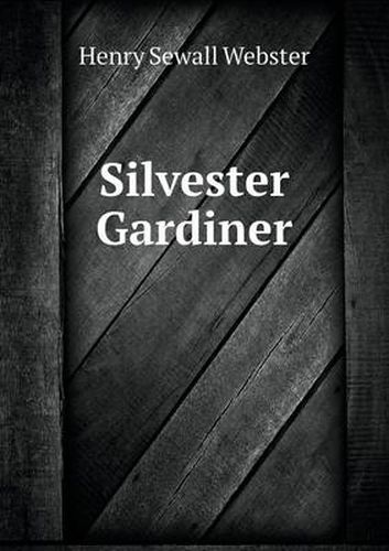 Cover image for Silvester Gardiner