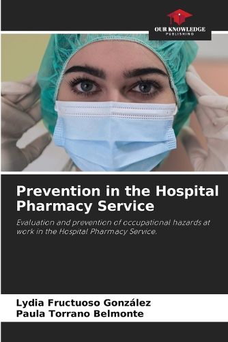 Cover image for Prevention in the Hospital Pharmacy Service