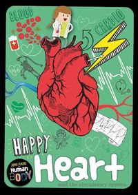 Cover image for Happy Heart: and the circulatory system