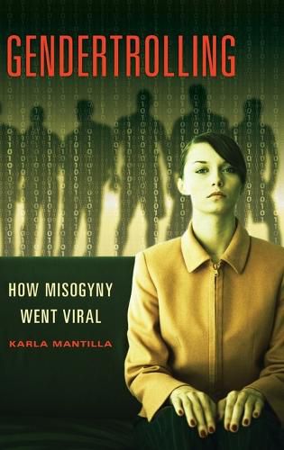 Cover image for Gendertrolling: How Misogyny Went Viral