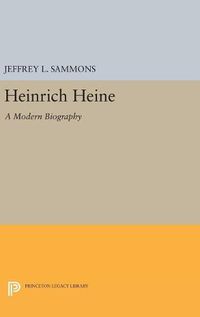 Cover image for Heinrich Heine: A Modern Biography