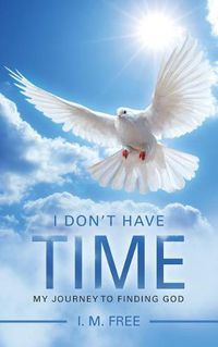 Cover image for I Don't Have Time