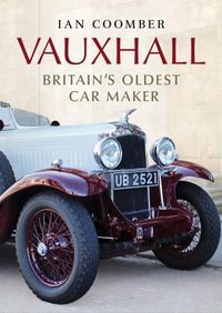 Cover image for Vauxhall: Britain's Oldest Car Maker