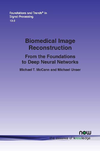 Cover image for Biomedical Image Reconstruction: From the Foundations to Deep Neural Networks