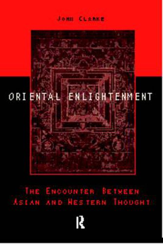 Cover image for Oriental Enlightenment: The encounter between Asian and Western thought