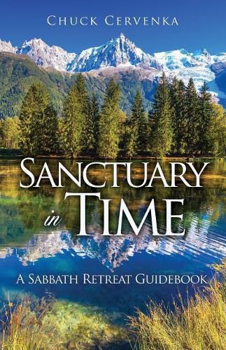 Cover image for Sanctuary in Time: A Sabbath Retreat Guidebook