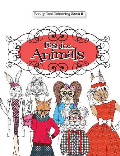 Cover image for Really COOL Colouring Book 5: Fashion Animals