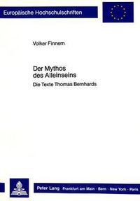 Cover image for Der Mythos Des Alleinseins: Die Texte Thomas Bernhards