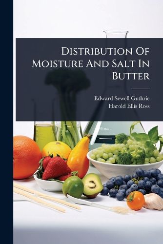 Cover image for Distribution Of Moisture And Salt In Butter