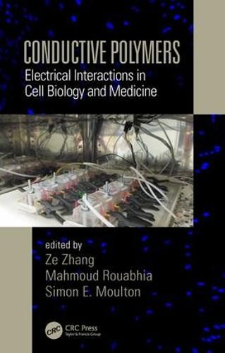 Cover image for Conductive Polymers: Electrical Interactions in Cell Biology and Medicine