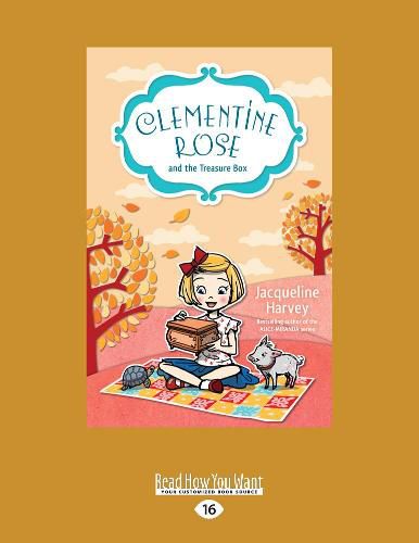 Clementine Rose and the Treasure Box: Clementine Rose Series (book 6)